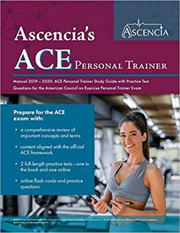 ACE Personal Trainer Manual 2019-2020: ACE Personal Trainer Study Guide